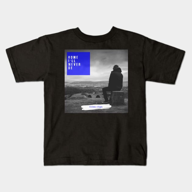 Home I'll Never Be (Promo Merch Design) Kids T-Shirt by Imperfectly Deaf Grrrl